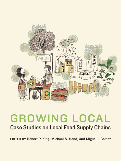 Title details for Growing Local by Robert P. King - Available